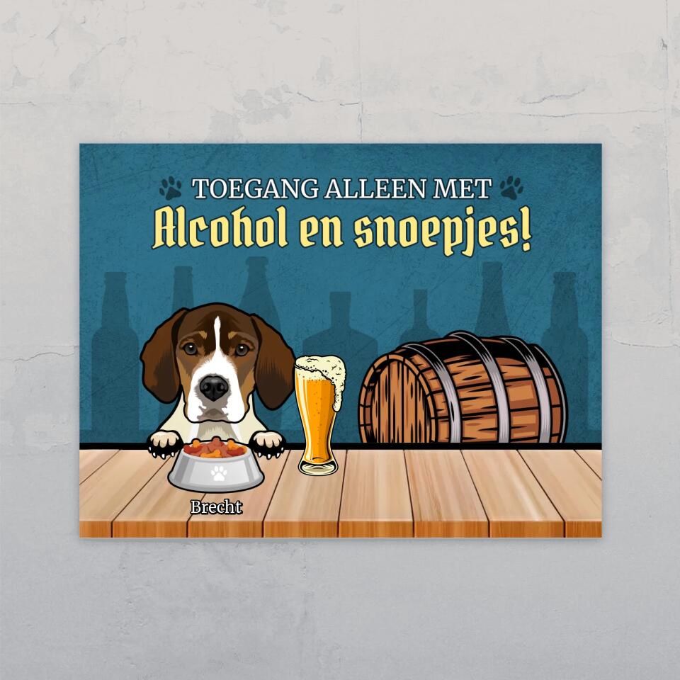 Toegang alleen met alcohol & snoepjes! - Gepersonaliseerde deurbord