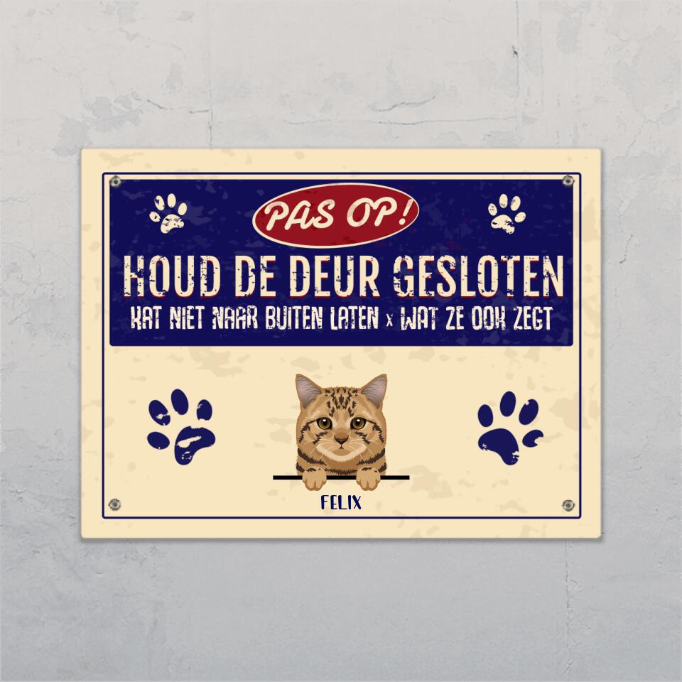 Katten niet naar buiten laten! - Gepersonaliseerd deurbordje