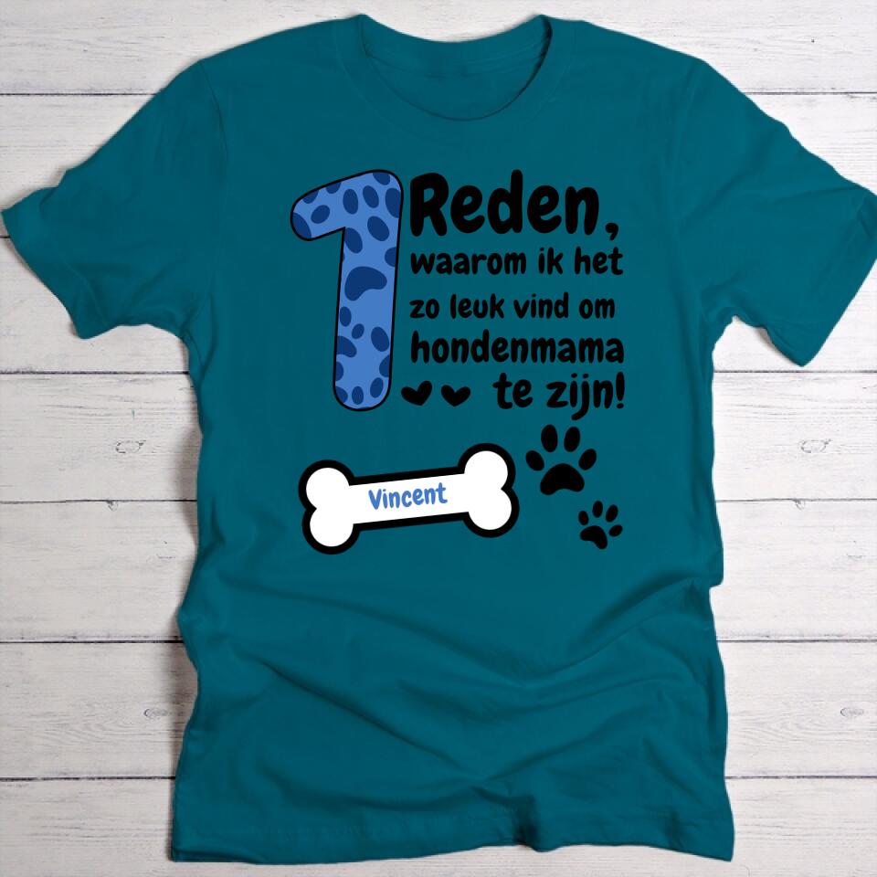 Redenen waarom ik een hondenmama ben - Gepersonaliseerde T-Shirt