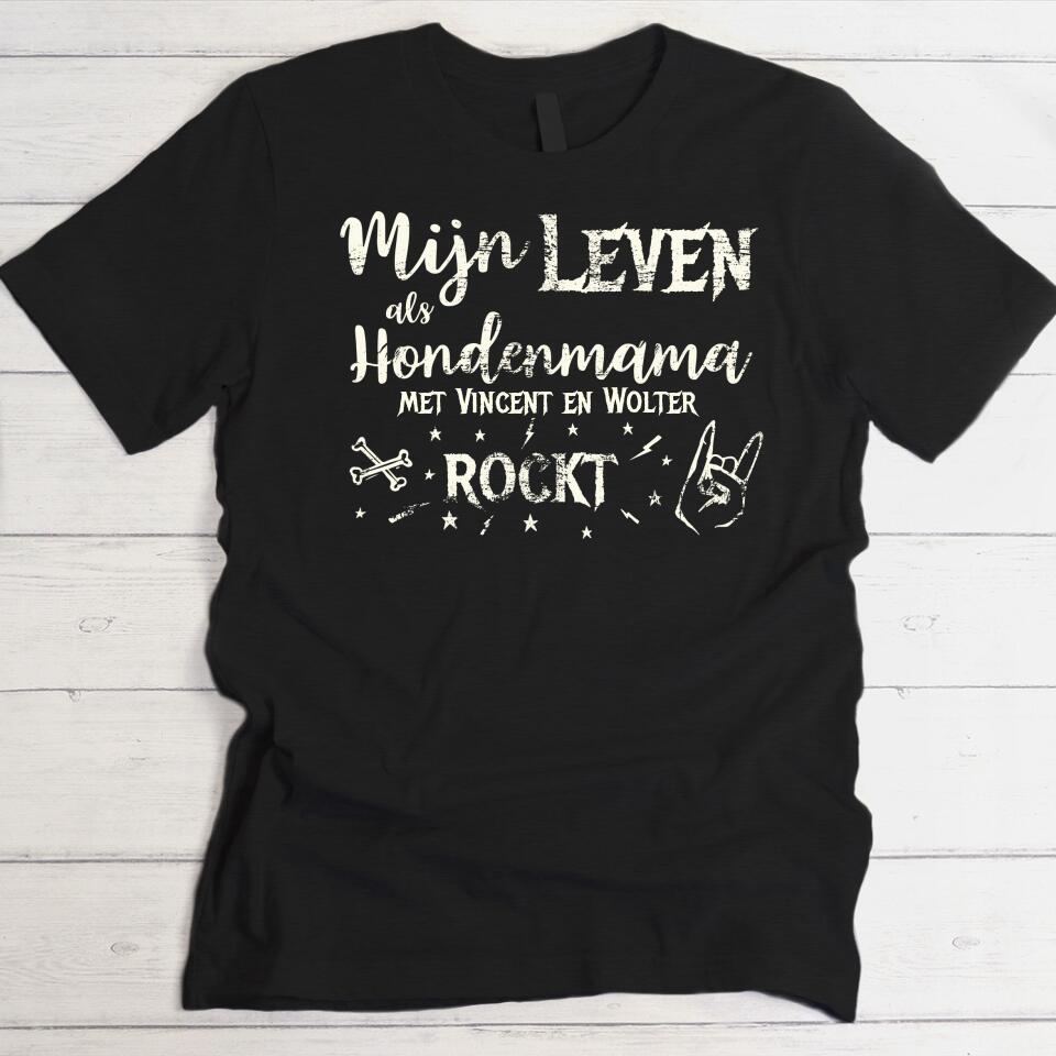 Mijn leven als hondenmama rockt - Gepersonaliseerde T-Shirt