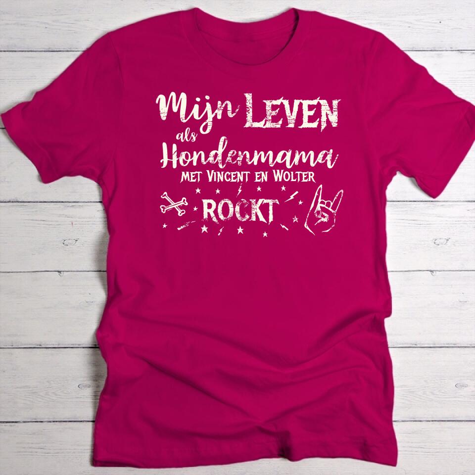 Mijn leven als hondenmama rockt - Gepersonaliseerde T-Shirt