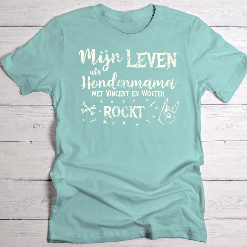 Mijn leven als hondenmama rockt - Gepersonaliseerde T-Shirt