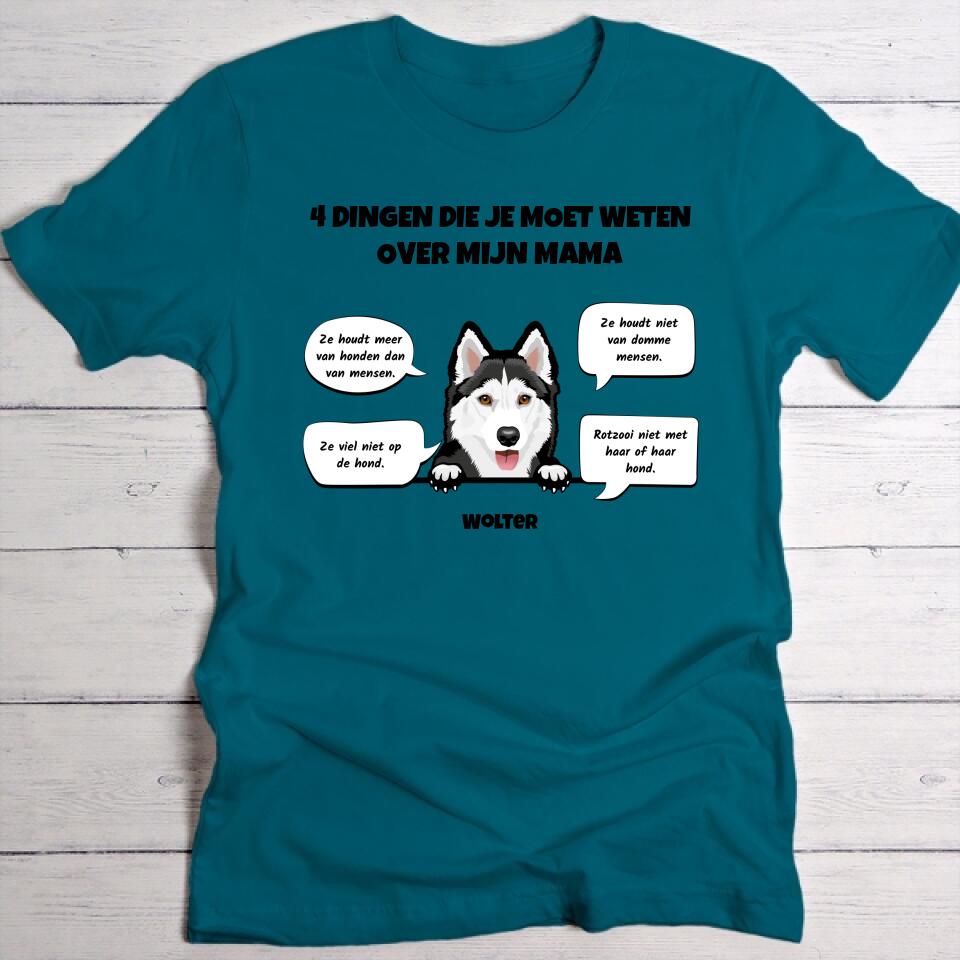 4 dingen over mijn hondenmama - Gepersonaliseerde T-Shirt