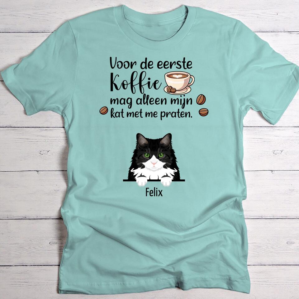 Eerste koffie en katten - Gepersonaliseerde T-Shirt