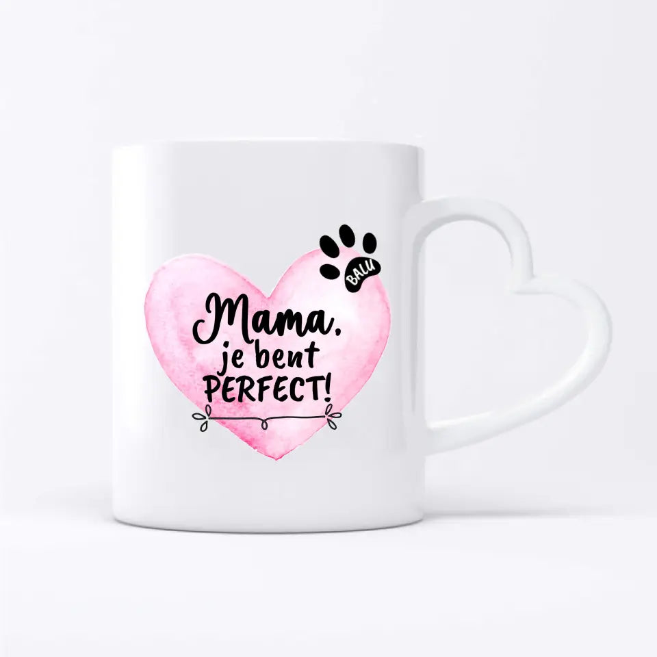 Mama, je bent perfect - Gepersonaliseerde Mok