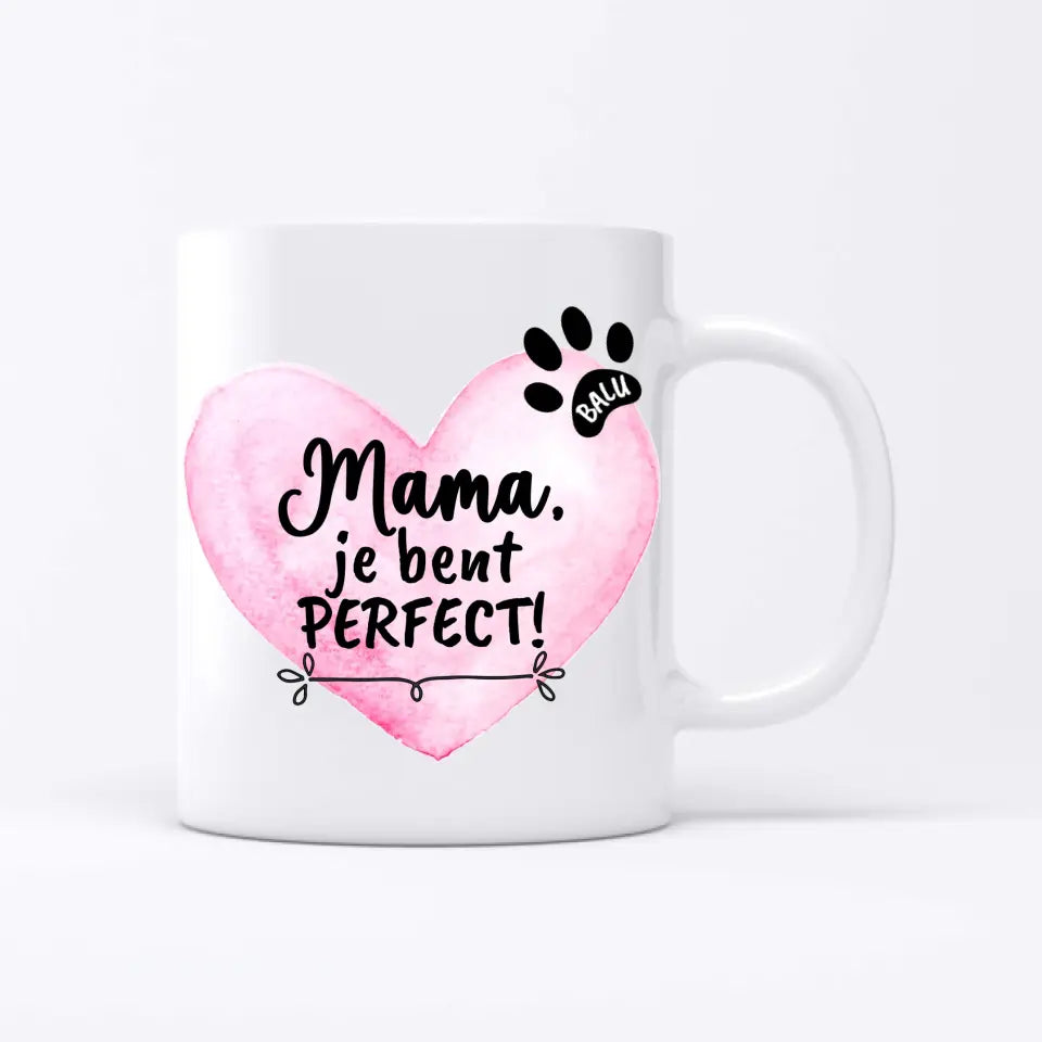 Mama, je bent perfect - Gepersonaliseerde Mok