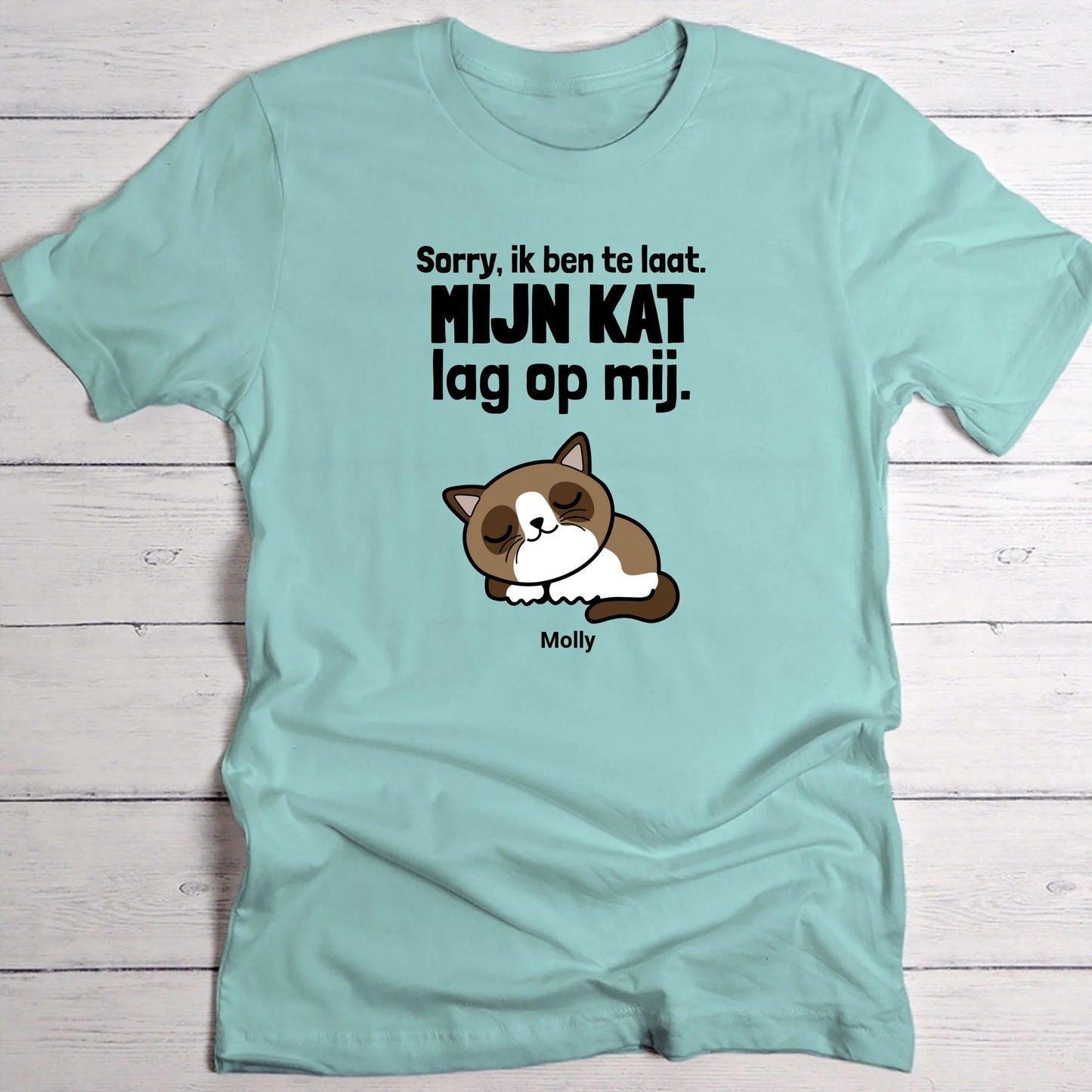 Sorry, ik ben te laat - Gepersonaliseerde T-Shirt