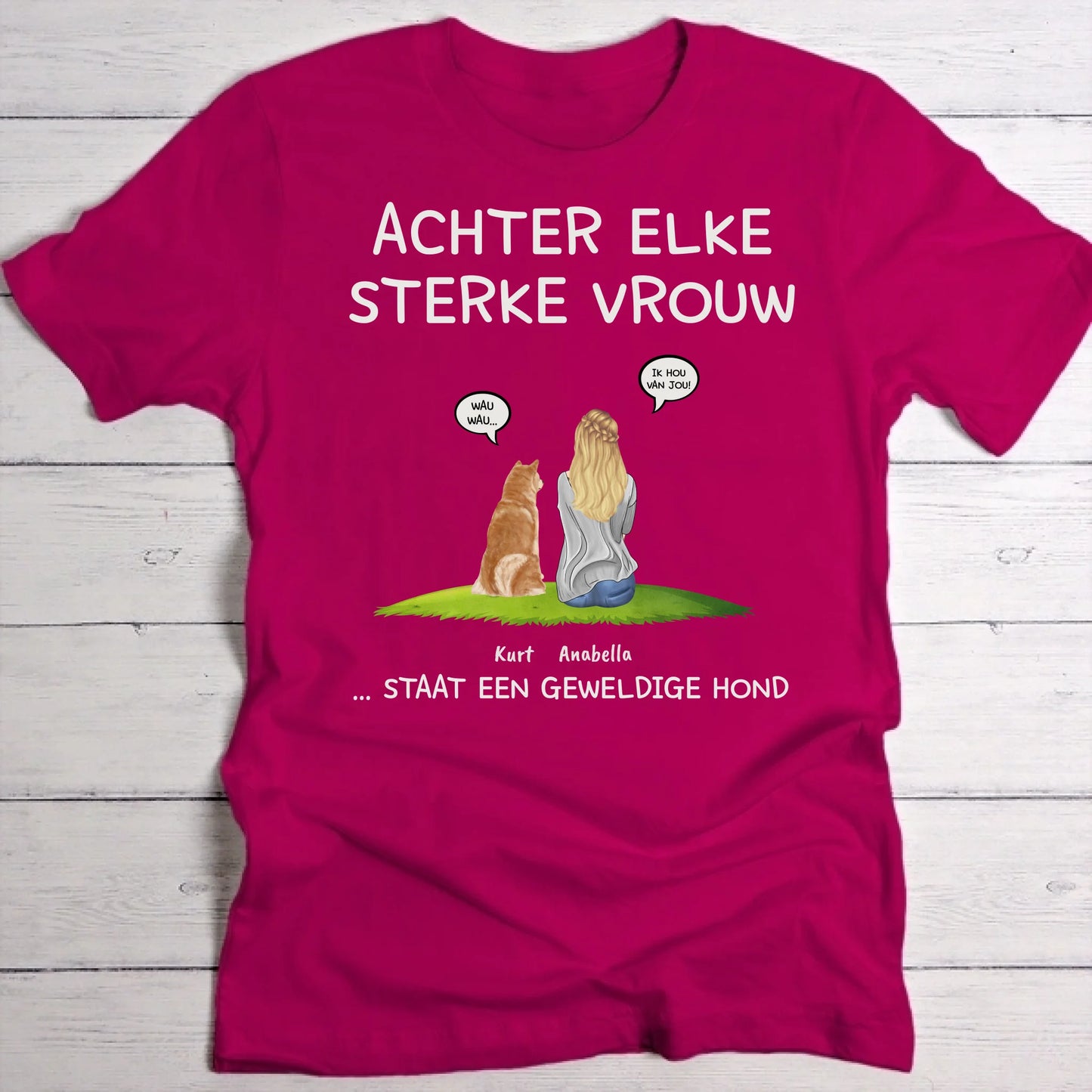 Achter elke vrouw - Gepersonaliseerde T-Shirt