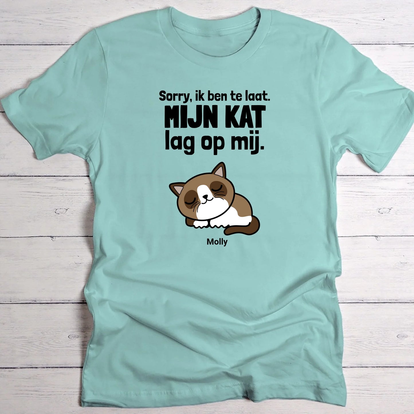Sorry, ik ben te laat - Gepersonaliseerde T-Shirt